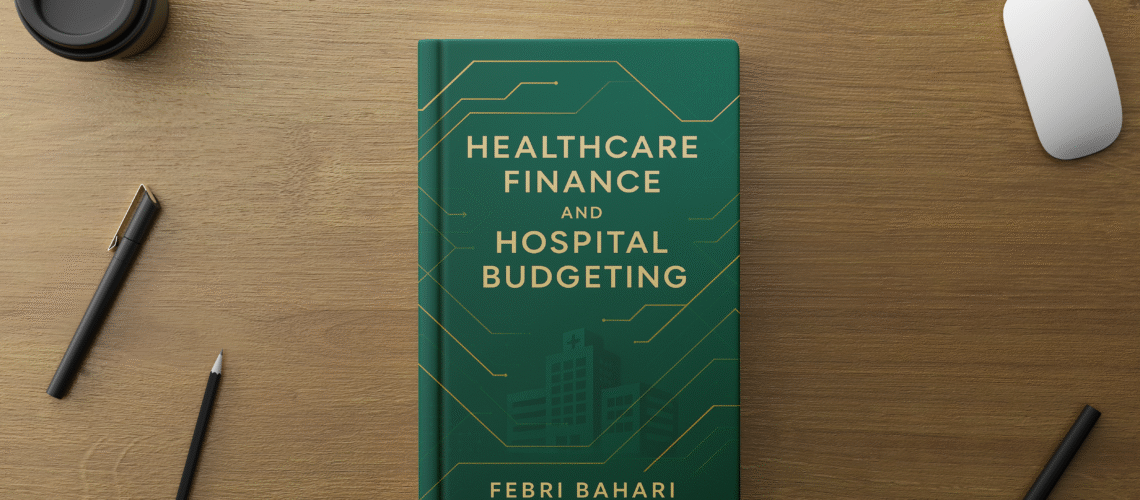 Healthcare Finance and Hospital Budgeting